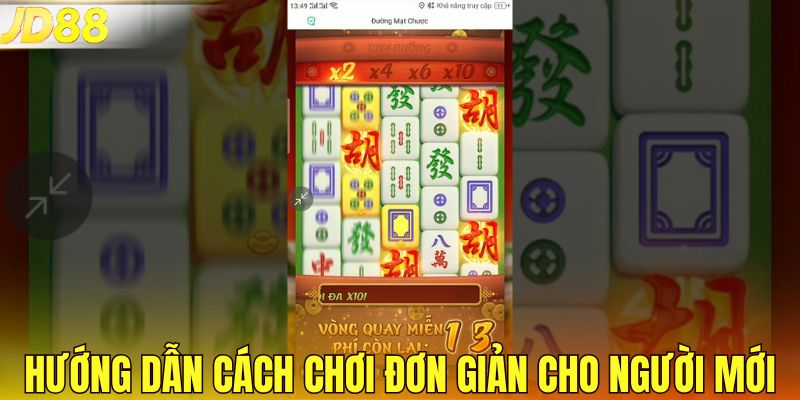 Hướng dẫn cách chơi đơn giản cho người mới 